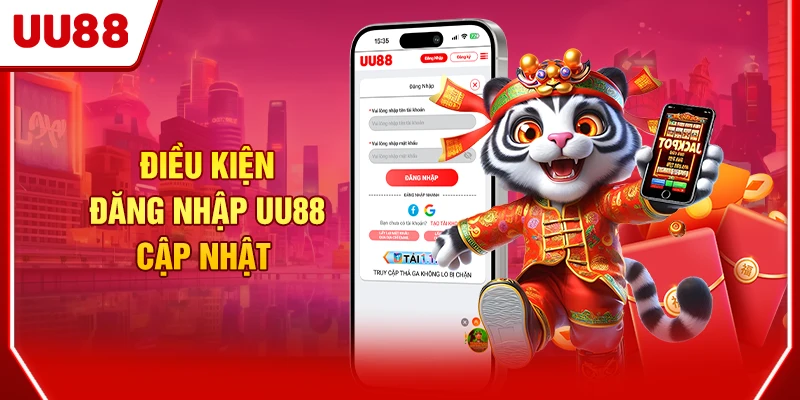 Điều kiện đăng nhập UU88 cập nhật