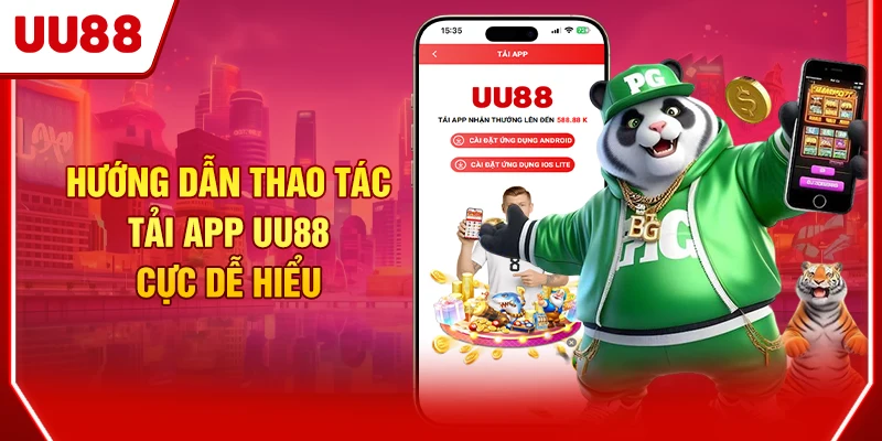 Hướng Dẫn Tải App UU88 Cực Nhanh, Cực Dễ Dàng Thực Hiện 2 Hướng dẫn thao tác tải app UU88 cực dễ hiểu